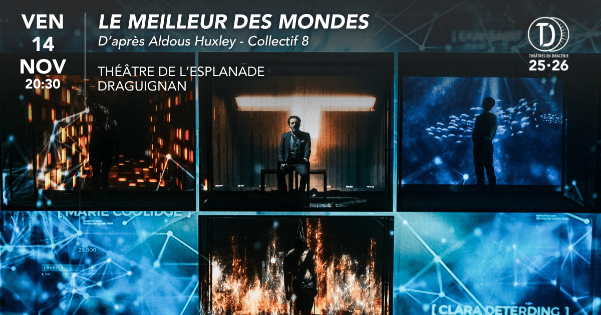 Théâtre - Le Meilleur des Mondes